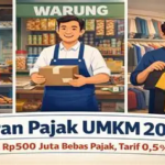 Aturan Pajak UMKM 2026: Tarif 0,5 Persen dan Ketentuan Omzet Rp500 Juta